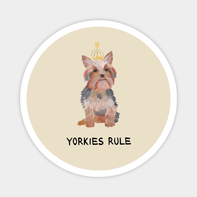 Yorkies Rule Magnet by Das Brooklyn